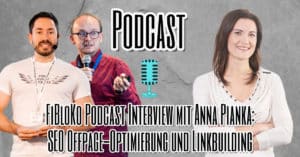 FiBloKo Podcastt Linkaufbau Experten Interview mit Anna Pianka