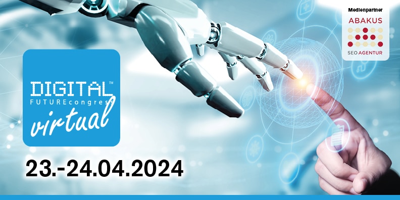 ABAKUS Internet Marketing ist offizieller Medienpartner des DIGITAL FUTUREcongress virtual am 23. und 24. April 2024